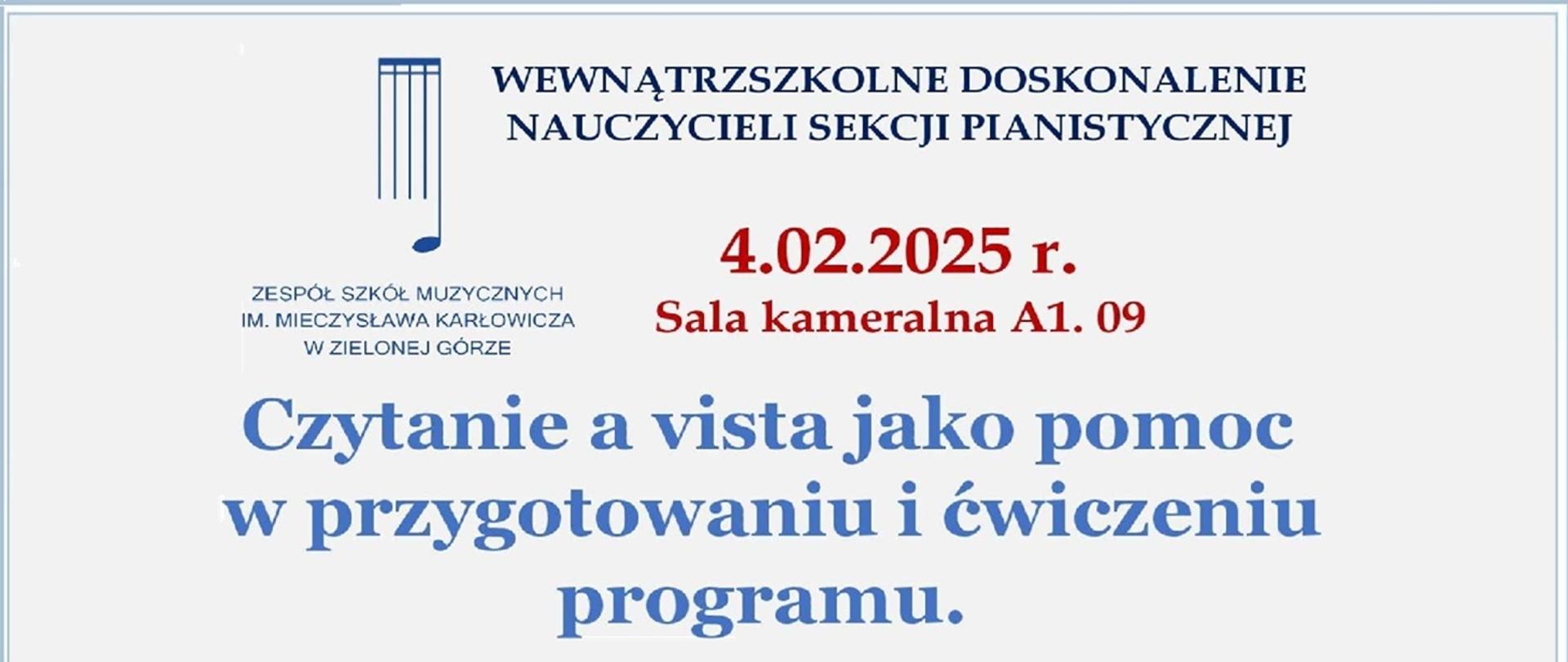 Na kremowym tle zaproszenie na warsztaty w ramach WDN – czytanie a vista jako pomoc w przygotowaniu i ćwiczeniu programu, sala kameralna a1.09 dnia 4 lutego 2025 roku