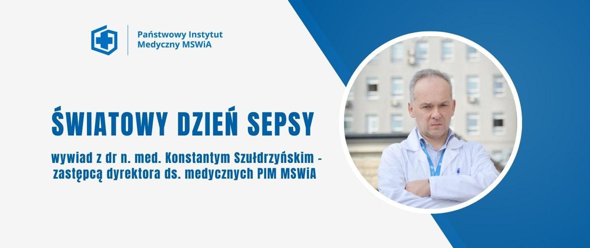 Światowy Dzień Sepsy - wywiad z dr n. med. Szułdrzyńskim