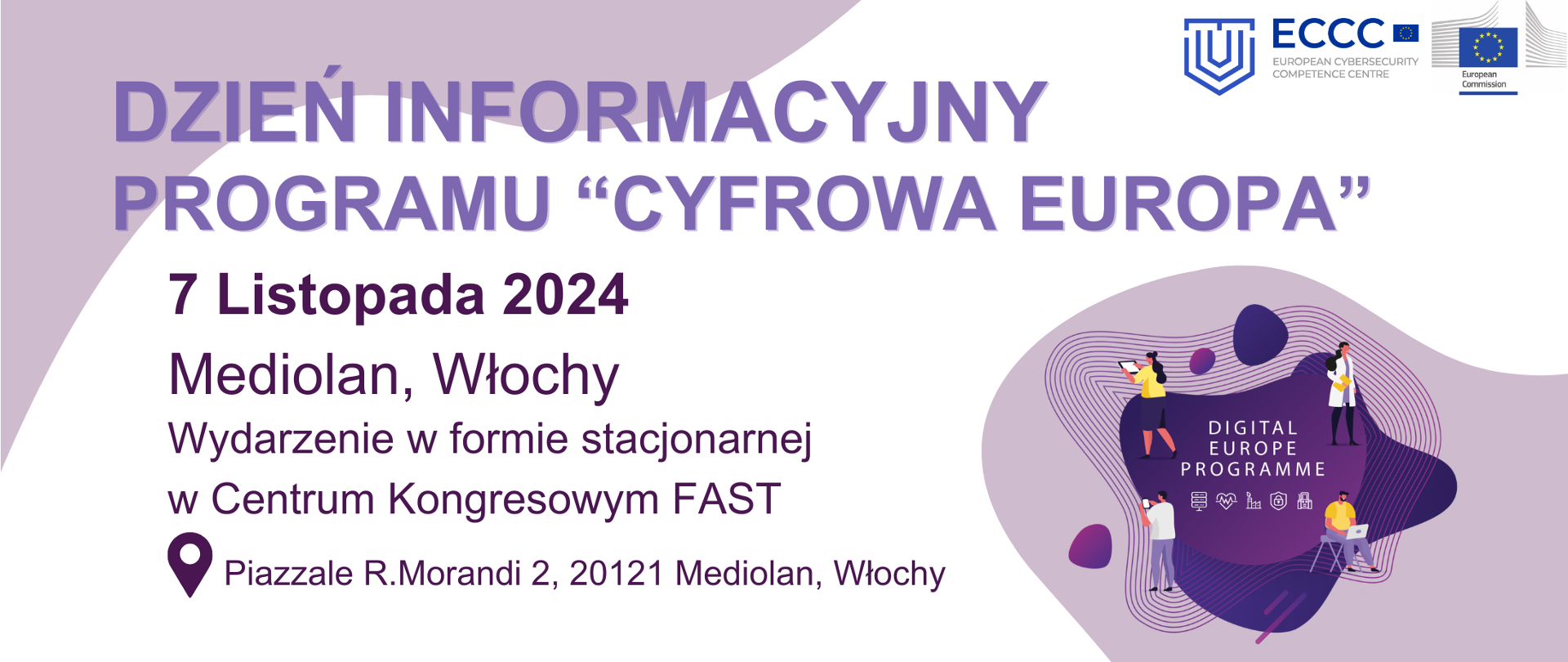 Grafika zawierająca informacje na temat Dnia Informacyjnego organizowanej w Mediolanie. Są to, między innymi: data wydarzenia (7 listopada) oraz dokładny adres (Piazzale R.Morandi 2, 20121 Mediolan, Włochy)