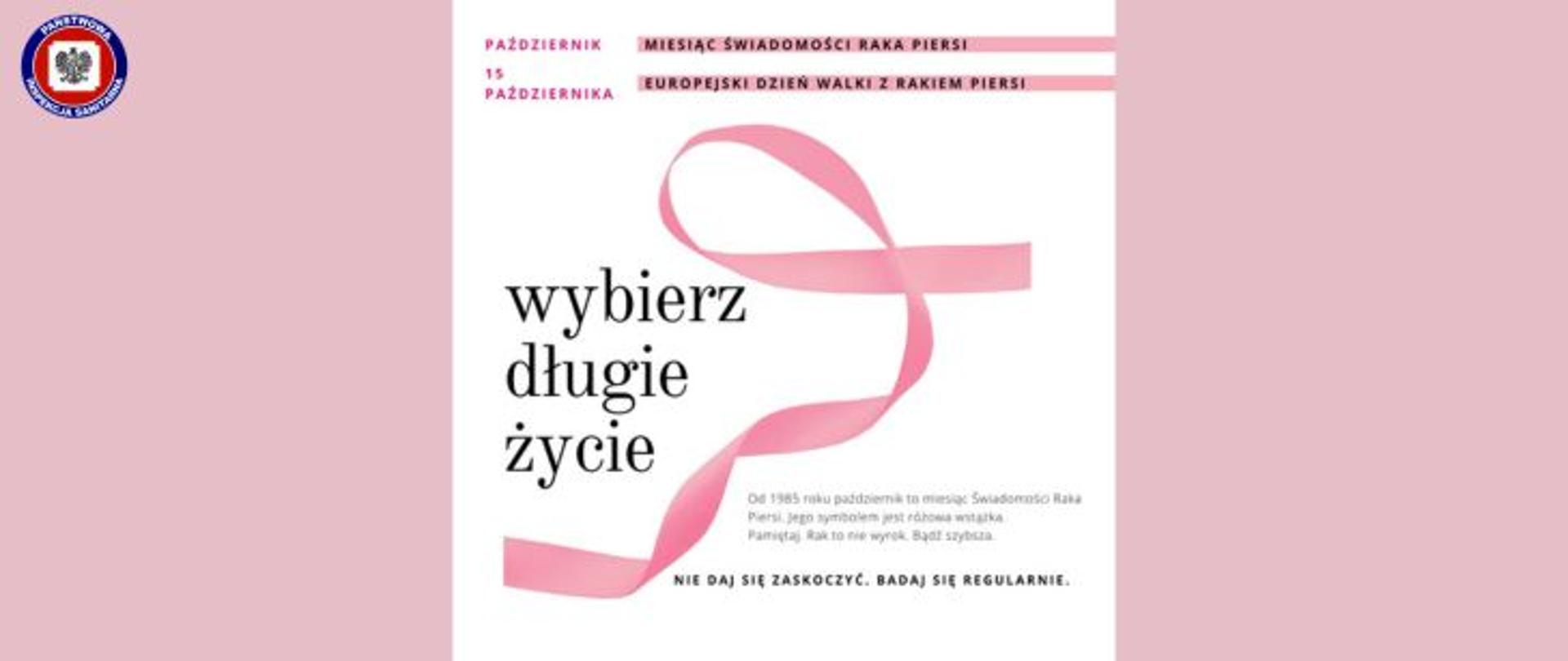 Na jasnoróżowym tle, jasne pole z jasnoróżową wstążką i dużym ciemnym napisem z lewej "wybierz długie życie". W lewym górnym rogu logo Państwowej Inspekcji Sanitarnej.