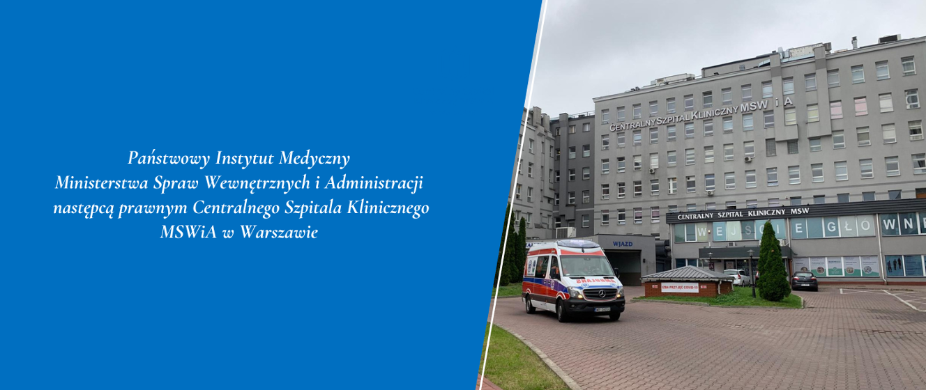 Państwowy Instytut Medyczny Ministerstwa Spraw Wewnętrznych I Administracji Następcą Prawnym 2027