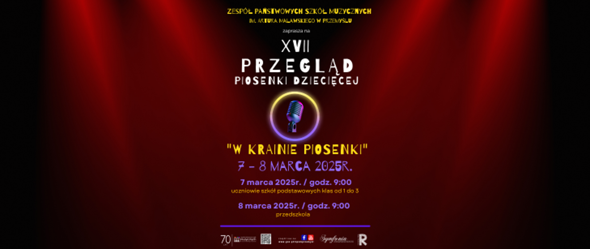 Plakat przedstawia zaproszenie na XVII Przegląd Piosenki Dziecięcej pod hasłem „W krainie piosenki”. W tle dominuje ciemnoczerwony gradient imitujący teatralne reflektory, co tworzy atmosferę sceny. Centralnym elementem graficznym jest mikrofon otoczony jasnym, neonowym kręgiem świetlnym, symbolizującym muzykę i występy.
Nagłówek zawiera nazwę organizatora: Zespół Państwowych Szkół Muzycznych im. Fryderyka Chopina w Przemyślu. Tekst informacyjny opisuje daty i szczegóły wydarzenia: przegląd odbędzie się w dniach 7–8 marca 2025 roku o godzinie 9:00. Pierwszego dnia wystąpią uczniowie szkół podstawowych z klas 1–3, a drugiego dnia – przedszkolaki. Na dole plakatu znajdują się logotypy partnerów i sponsorów wydarzenia, w tym instytucji kultury i lokalnych organizacji, takie jak 70-lecie szkoły, Ministerstwo Kultury i Dziedzictwa Narodowego, oraz inne lokalne organizacje i media. Całość jest estetyczna, zharmonizowana kolorystycznie, utrzymana w stylu klasyczno-muzycznym.