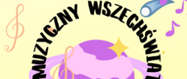 Na kremowym tle czarny napis Muzyczny wszechświat. w centralnej części fioletowa grafika planety Saturn.