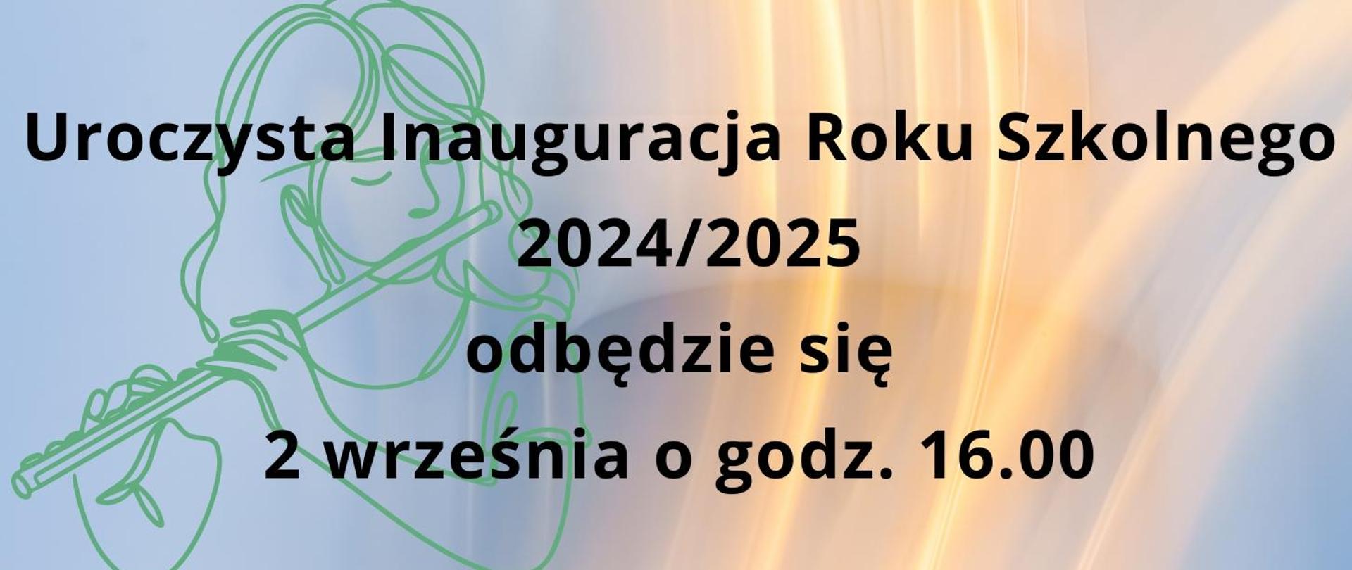 Na kolorowym tle, czarny tekst informujący o rozpoczęciu roku szkolnego 2024 - 2025 oraz szkic postaci flecistki.