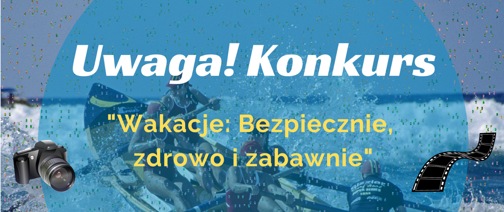 Konkurs „Wakacje: bezpiecznie, zdrowo i zabawnie”