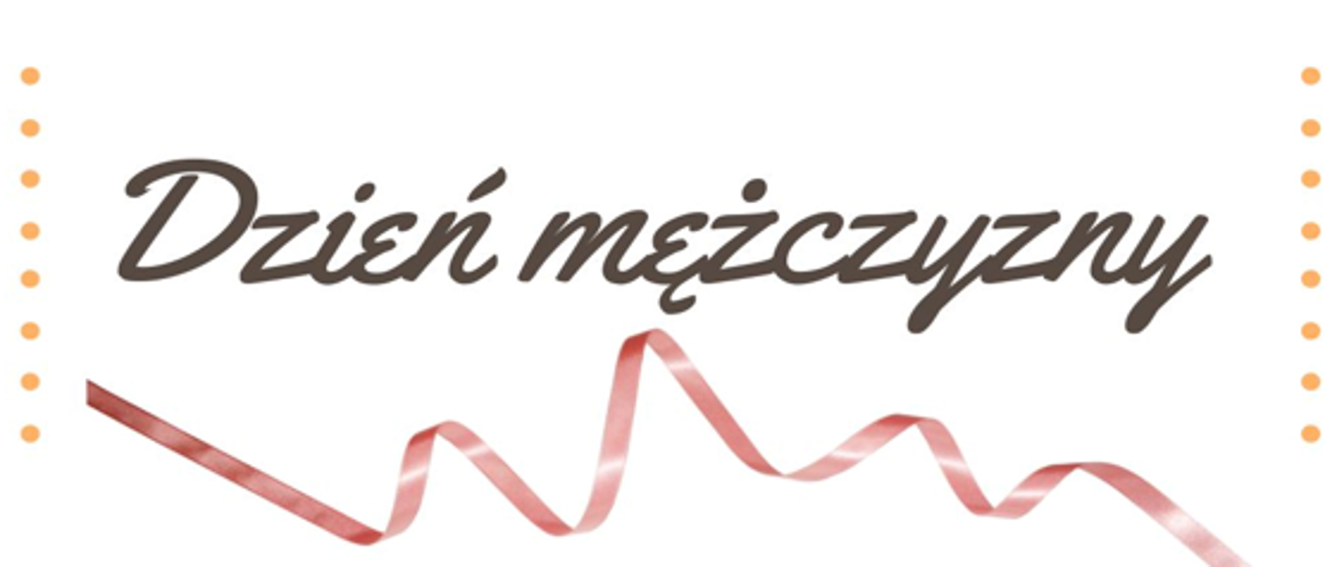 10 Marca - Dzień mężczyzny