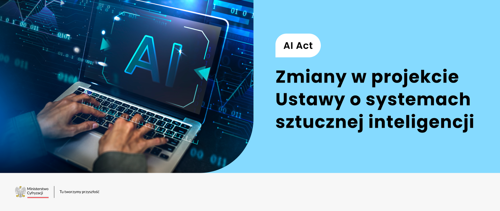 Projekt Ustawy o systemach sztucznej inteligencji ze zmianami po konsultacjach społecznych