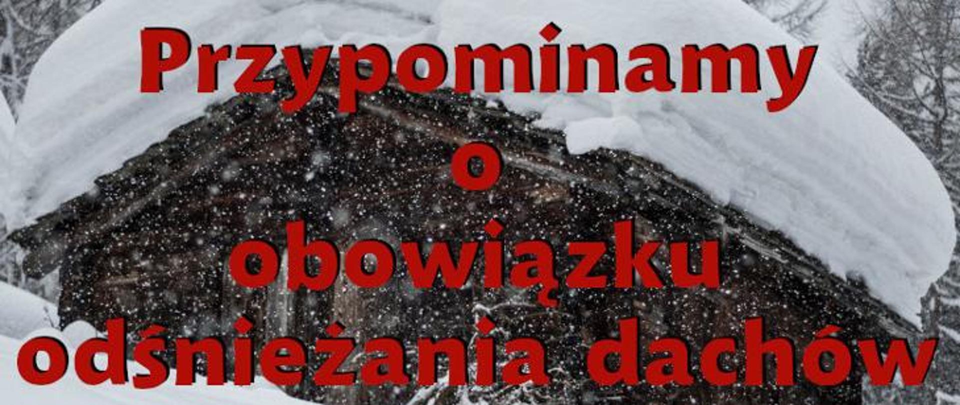 Przypominamy o obowiązku odśnieżania dachów