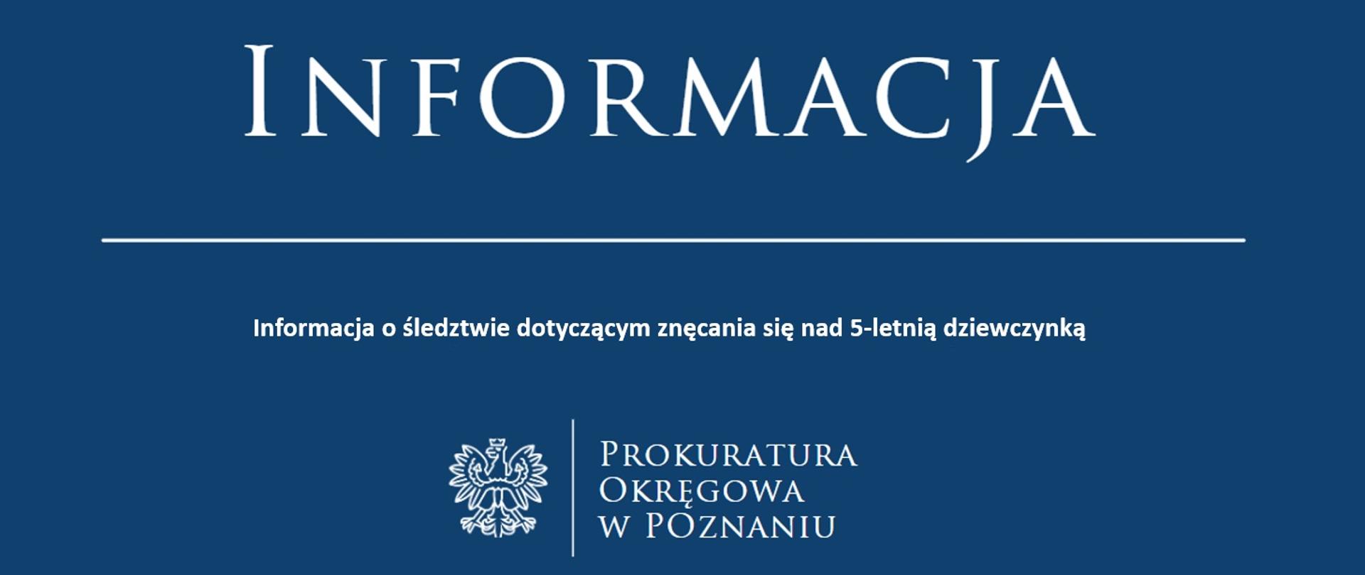 Informacja o śledztwie dotyczącym znęcania się nad 5-letnią dziewczynką