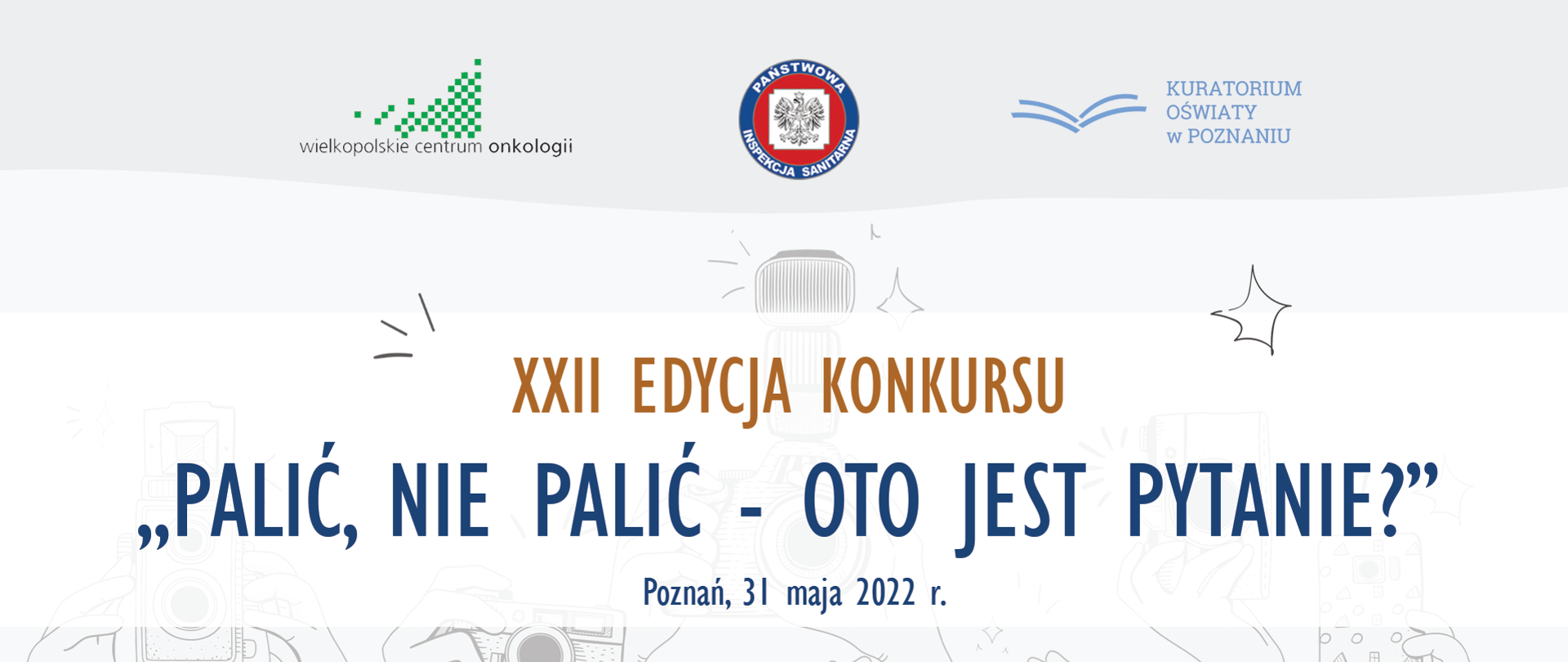 Baner z informacją: XXII edycja konkursu
„Palić, nie palić – oto jest pytanie?”
Ogłoszenie wyników.
