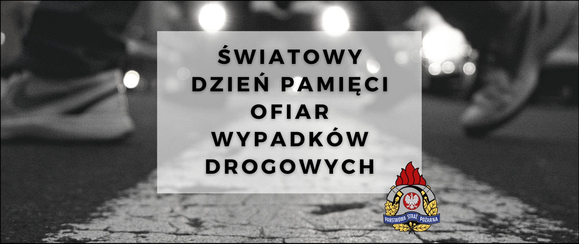 Światowy Dzień Pamięci Ofiar Wypadków Drogowych