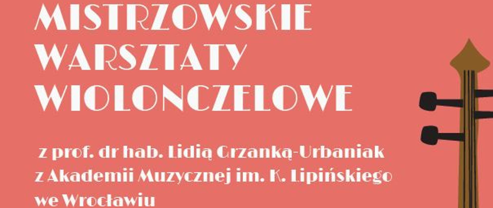 Plakat na różowym tle z grafiką wiolonczeli po prawej stronie oraz informacją tekstową dotyczącą Mistrzowskich Warsztatów Wiolonczelowych, które odbędą się 21 października 2024 r. w auli PSM I st. w Kłodzku