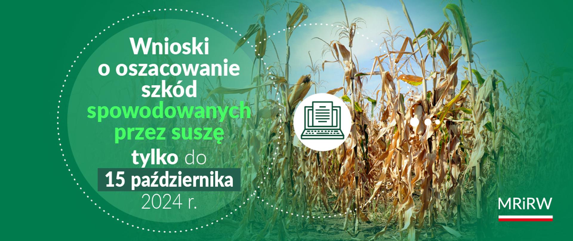 Wnioski o oszacowanie szkód do 15 października