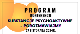 Program konferencji poświęconej substancjom psychoaktywnym