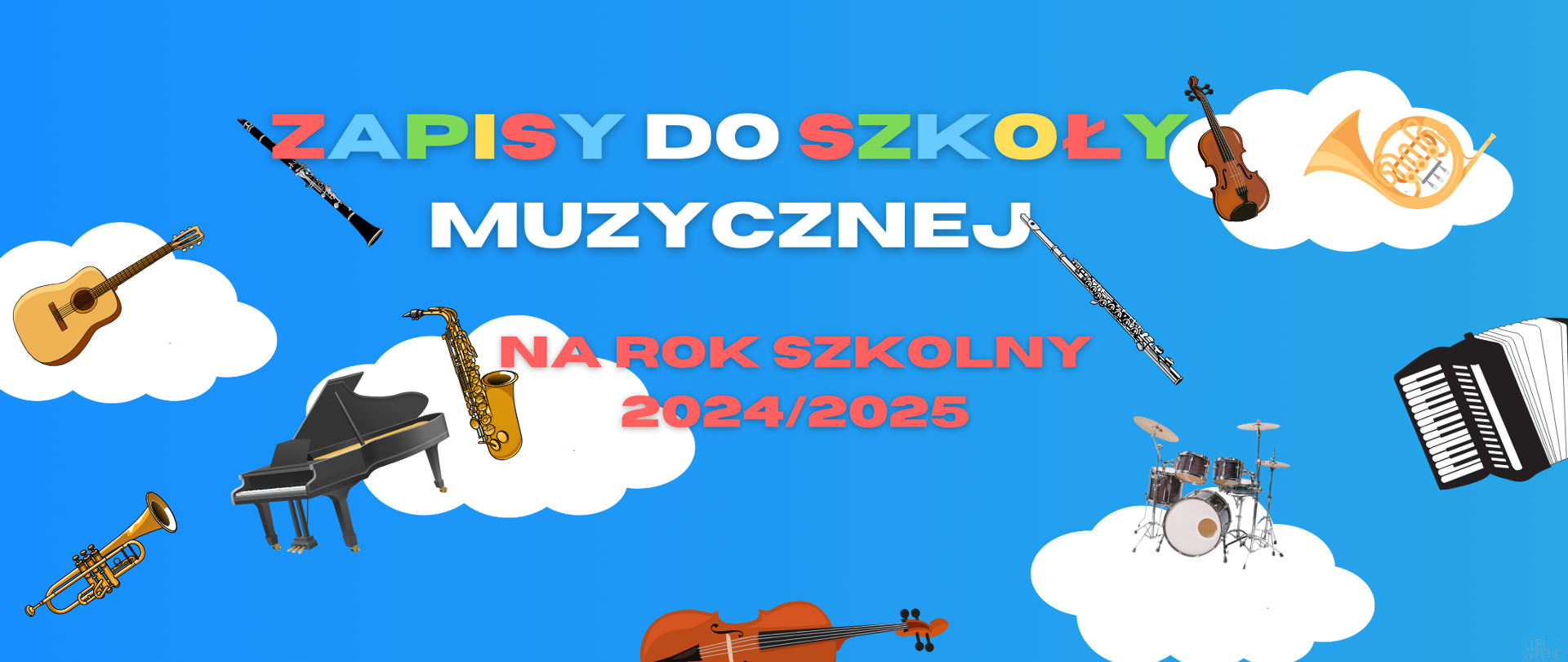Plakat przedstawia instrumenty na niebieskim tle oraz napisy: "Zapisy do szkoły muzycznej na rok szkolny 2023/2024".