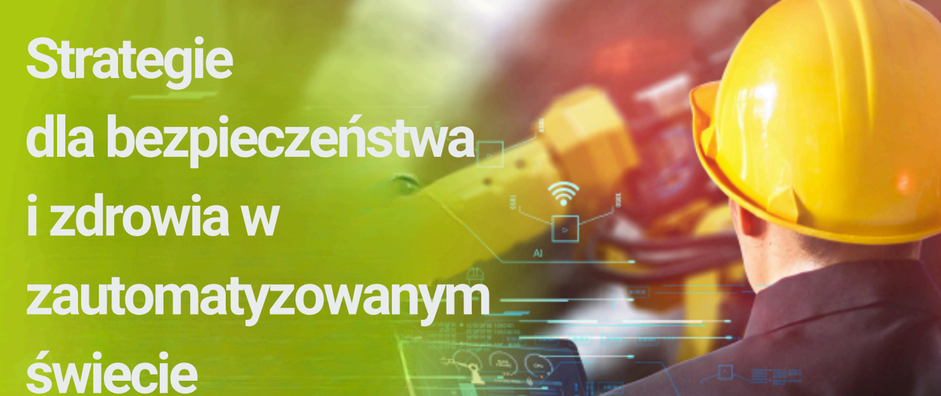 Strategie dla bezpieczeństwa i zdrowia w zautomatyzowanym świecie