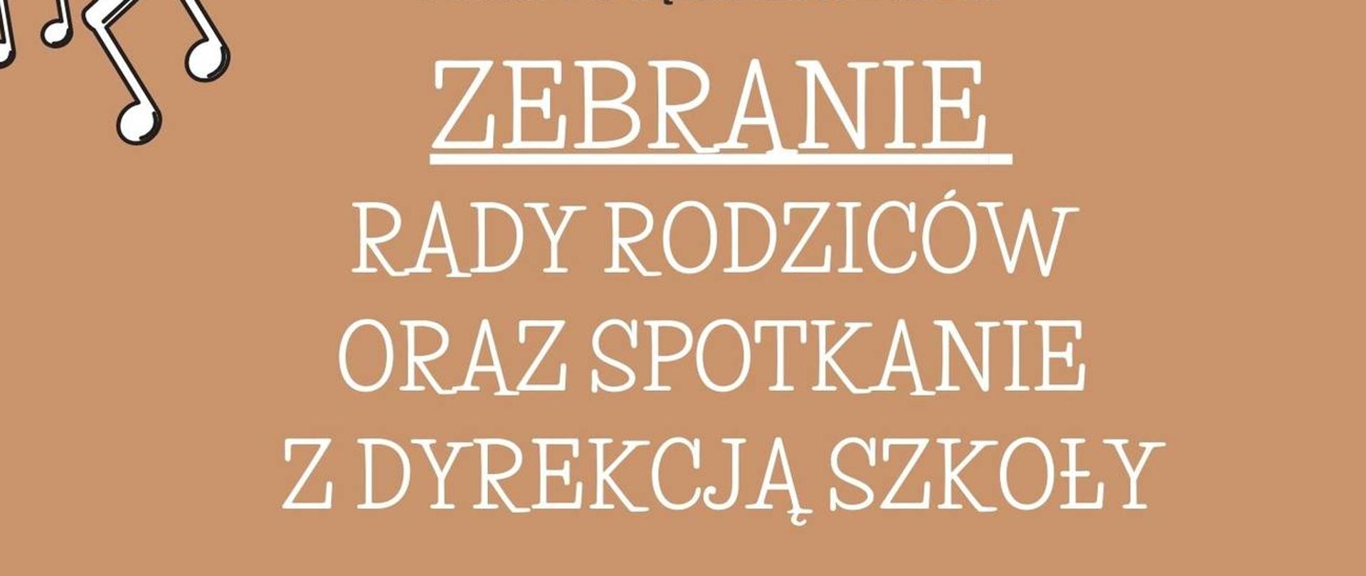 Plakat na jasnobrązowym tle, z pojedynczymi grafikami przedstawiającymi nuty w lewym górnym, oraz prawym dolnym rogu plakatu. Na środku plakatu umieszczono tekst o treści "Państwowa Szkoła Muzyczna I st. nr 1 w Kędzierzynie-Koźlu Zaprasza na zebranie Rady Rodziców oraz spotkanie z Dyrekcją Szkoły". Następnie umieszczono tekst informacyjny o godzinie i miejscu spotkania o treści "18 wrzesnia 2023, godz. 16.30, Sala Koncertowa PSM". Pod spodem dodano informację o planie zebrania o treści "w planie spotkania: 1. Sprawozdanie Rady Rodziców za rok 2022/2023, 2. Wybór Rady Rodziców na rok 2023/2024, 3. Spotkanie z Dyrektorem Szkoły i Kierownikami Sekcji"