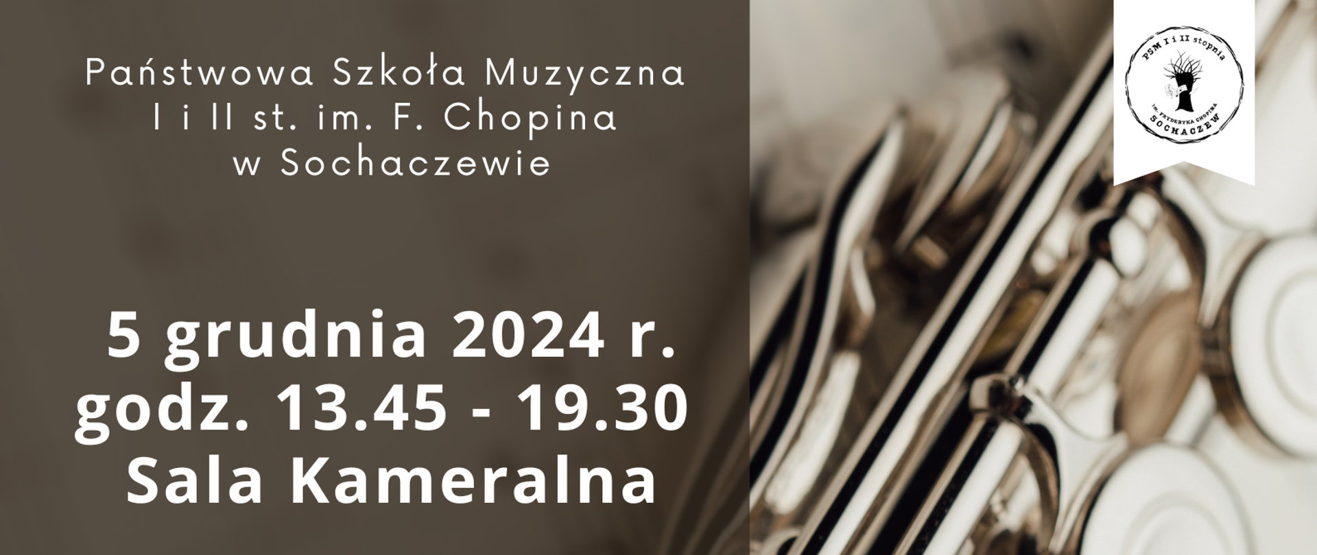 W tle plakatu zdjęcie fletu poprzecznego. Z lewej strony informacje: Państwowa Szkoła Muzyczna I i II st. im. F. Chopina w Sochaczewie, 5 grudnia 2024 r. godz. 13.45 - 19.30 Sala Kameralna. Warsztaty dla nauczycieli i uczniów klasy fletu "Zagadnienia techniczne w nauczaniu początkowym gry na flecie". Prowadzenie warsztatów: Maria Peradzyńska