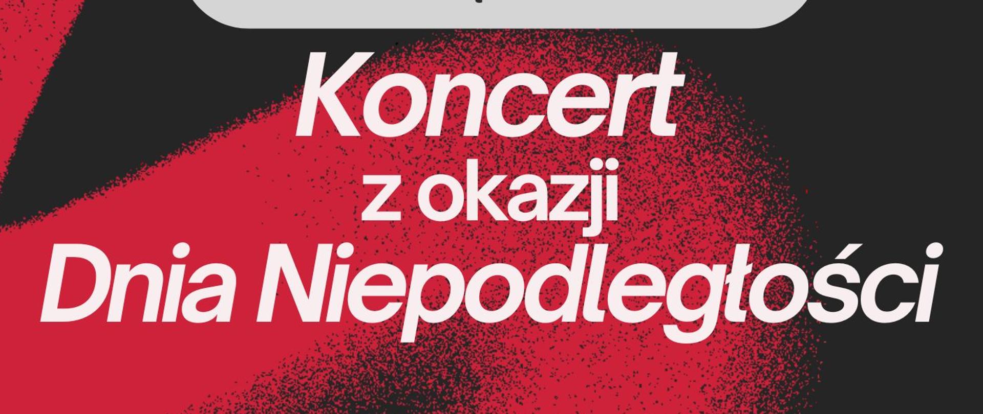 
Plakat zapowiada koncert z okazji Dnia Niepodległości organizowany przez Państwową Szkołę Muzyczną I stopnia nr 1 w Kędzierzynie-Koźlu, który odbędzie się 13 listopada (środa) o godzinie 16:30. Na plakacie dominują kolory czarny, czerwony i biały, tworząc tło w formie stylizowanego serca, co nadaje wydarzeniu patriotyczny charakter. Program koncertu obejmuje pieśni patriotyczne oraz utwory polskich kompozytorów, a miejscem wydarzenia będzie sala koncertowa szkoły.