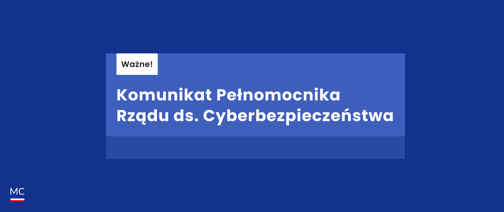 Komunikat Pełnomocnika Rządu ds. Cyberbezpieczeństwa 