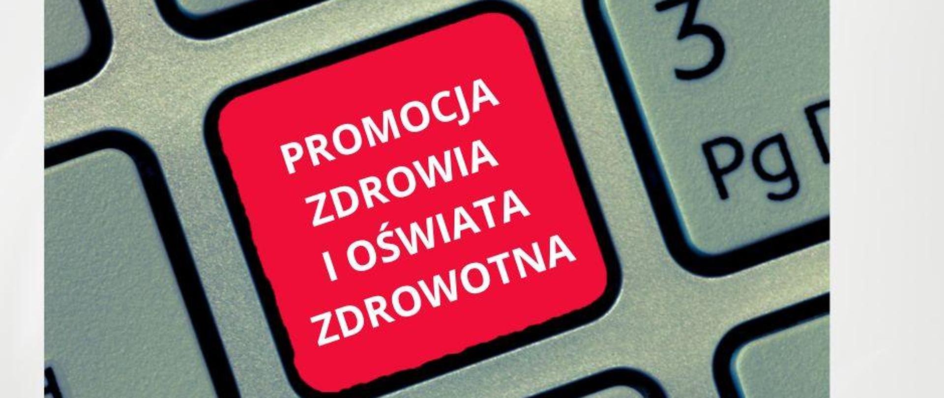 PROMOCJA ZDROWIA I OŚWIATA ZDROWOTNA