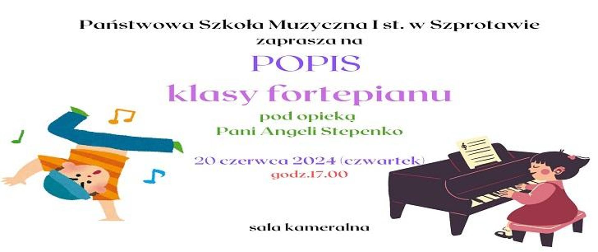  Państwowa Szkoła Muzyczna I st. w Szprotawie zaprasza na POPIS klasy fortepianu pod opieką Pani Angeli Stepenko. 20 czerwca 2024 (czwartek), godz. 17.00 sala kameralna.
