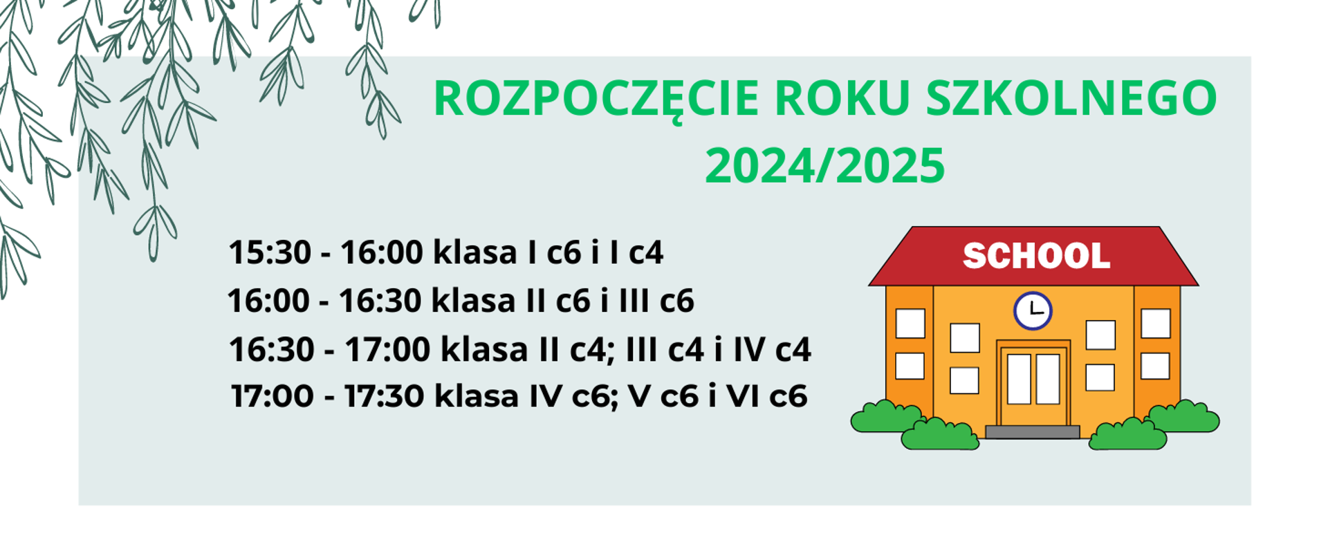 Grafika przedstawia informacje dotyczące godzin rozpoczęcia roku szkolnego 2024/2025. Z prawej strony grafika budynku szkoły.