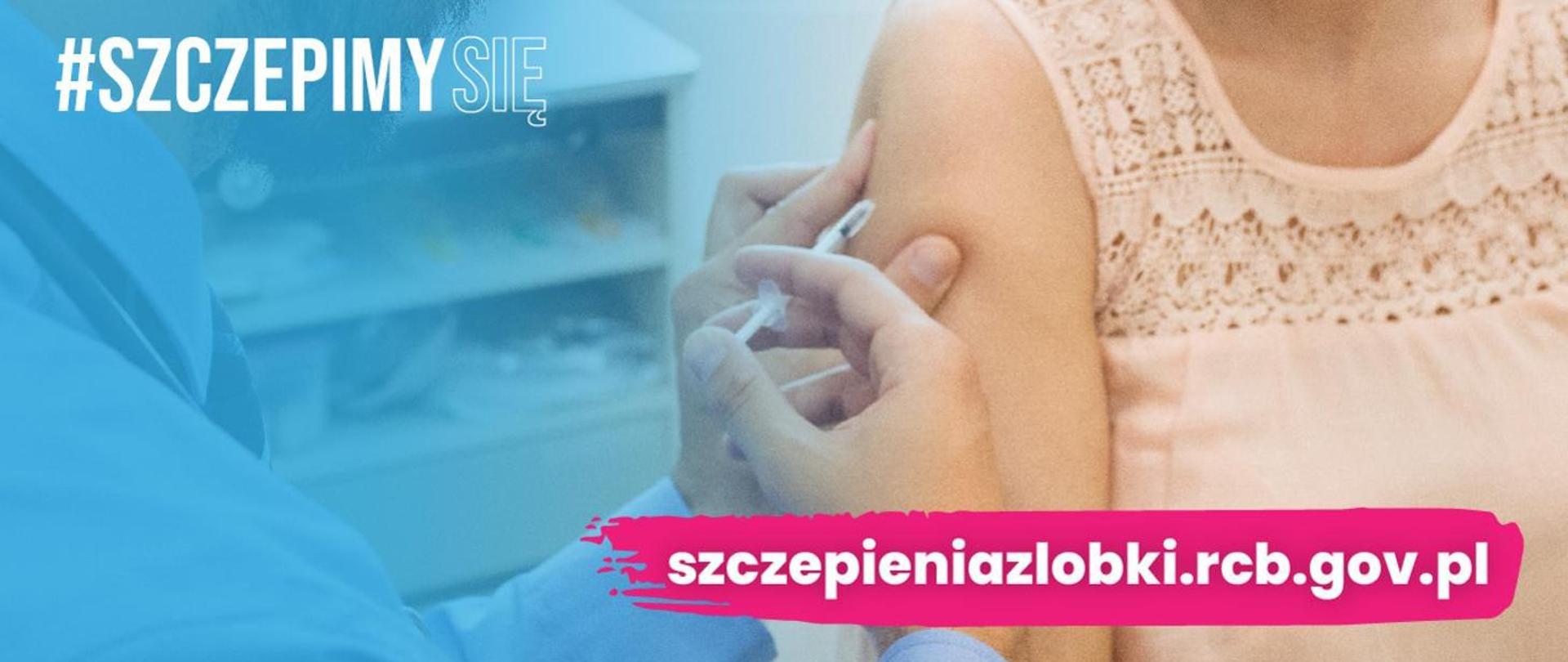 Plansza z napisem #szczepimysię i adresem szczepieniazlobki.rcb.gov.pl