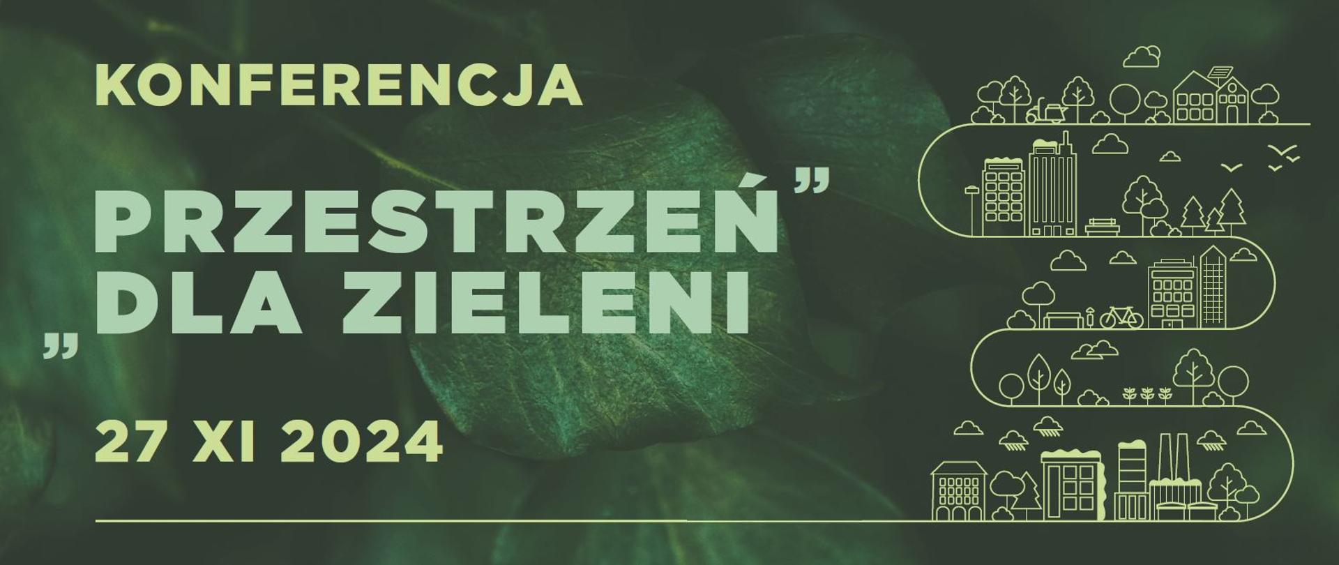 Konferencja "Przestrzeń dla zieleni"