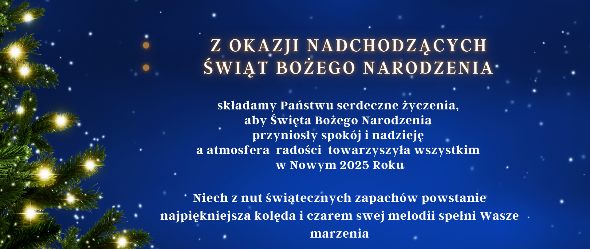 Plakat na niebieskim tle umieszczane białymi literami życzenia z okazji świąt od pracowników i dyrekcji szkoły po lewej stronie plakatu fragment choinki ze światełkami