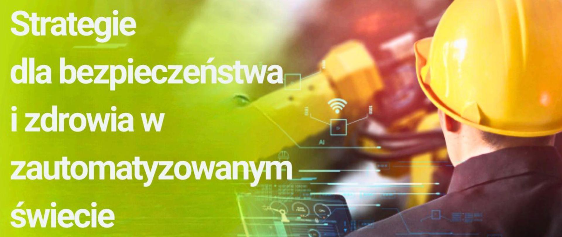 Strategie dla bezpieczeństwa i zdrowia w zautomatyzowanym świecie