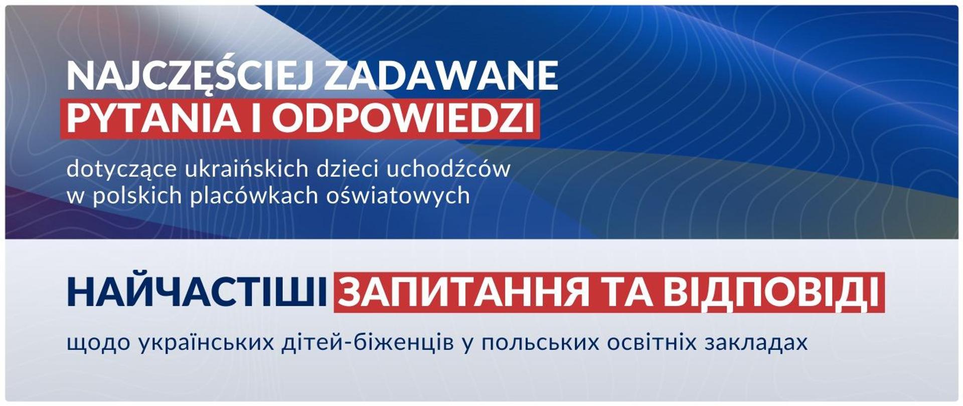 Najczęściej zadawane pytania i odpowiedzi dotyczące ukraińskich dzieci uchodźców w polskich placówkach oświatowych