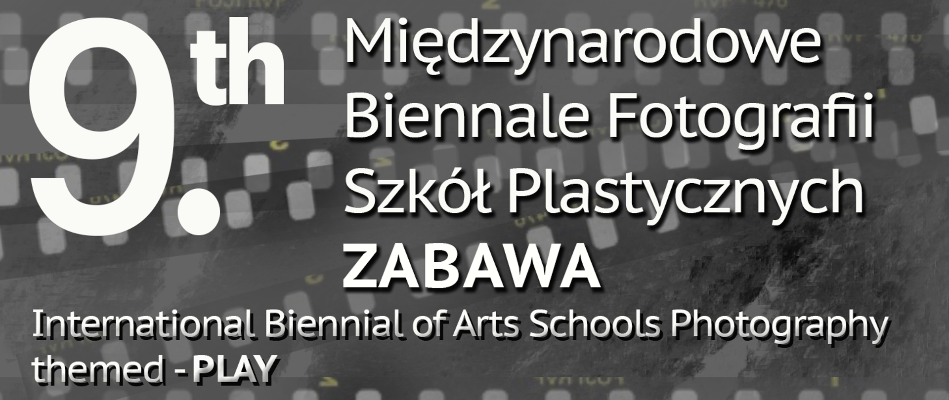 9. Międzynarodowe Biennale Fotografii Szkół Plastycznych - baner