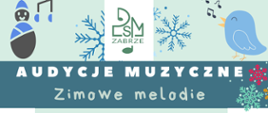 Na plakacie promującym wydarzenie widnieje tytuł “Audycje Muzyczne – Zimowe Melodie” na tle zimowych motywów, takich jak śnieżynki i niebieski ptaszek śpiewający nuty. Dodatkowo użyto pastelowych kolorów oraz graficznych symboli nut i postaci bałwanka.