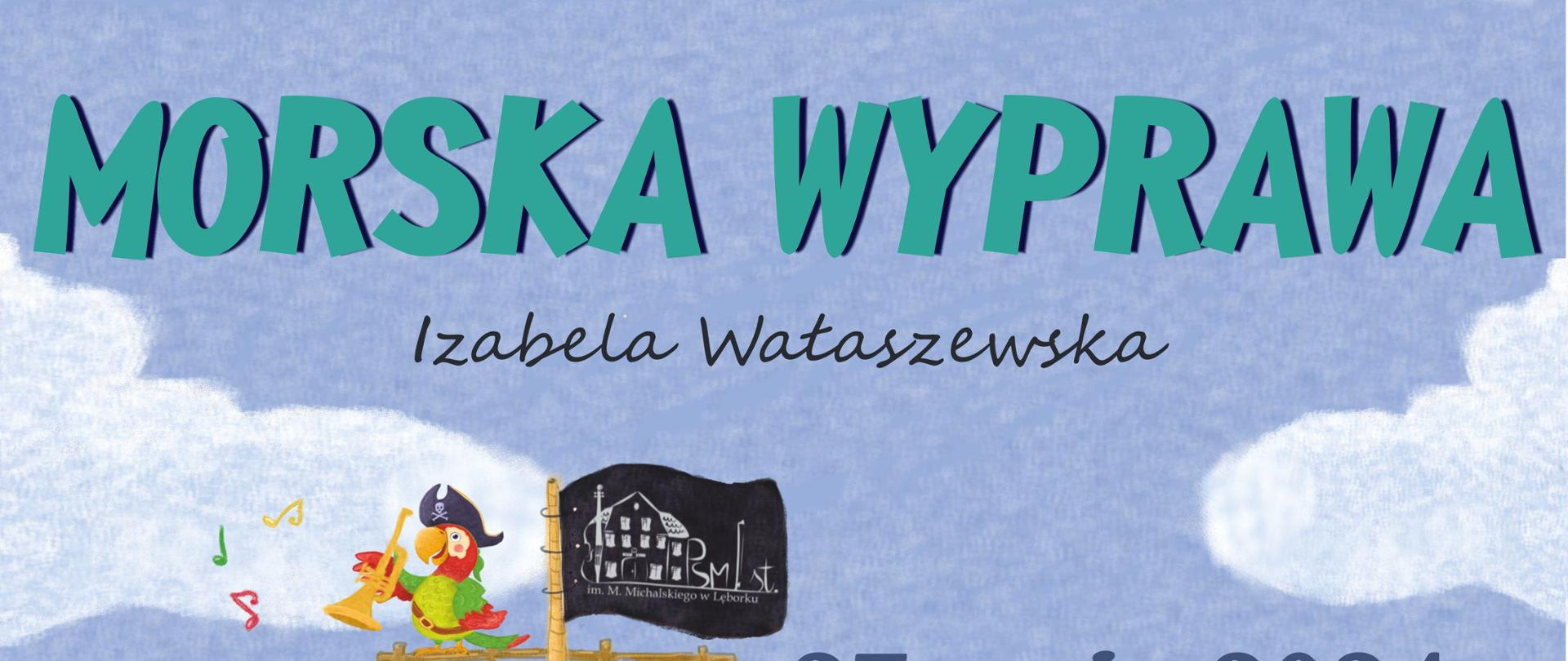 Na plakacie widać statek piracki z marynarzem a pod nim, pod wodą dwie syrenki. Wszystkie postacie mają w rękach instrumenty