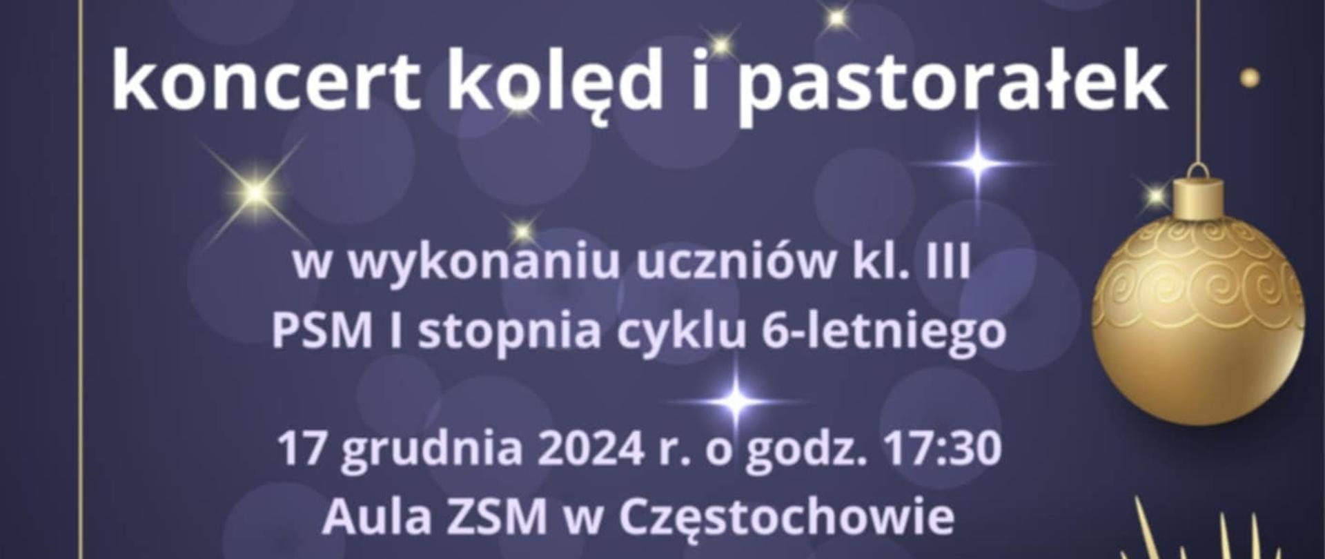 Granatowe tło ze świątecznymi złotymi ozdobami, tekst dotyczący koncertu kolęd i pastorałek klasy III, 17 grudnia 2024 r.