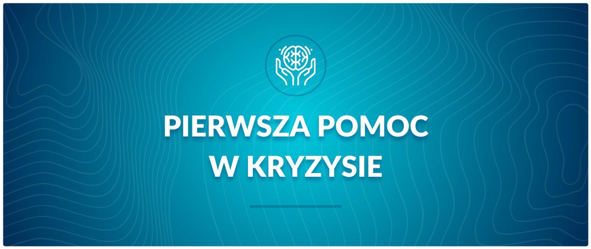 Pierwsza pomoc w kryzysie 