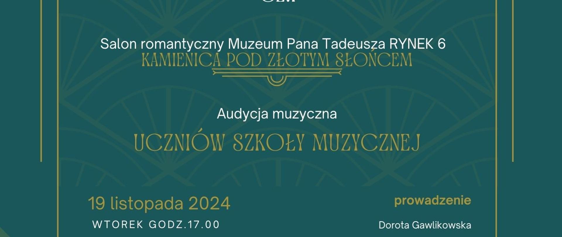 Plakat informujący o audycji muzycznej uczniów szkoły w Muzeum Pana Tadeusza.