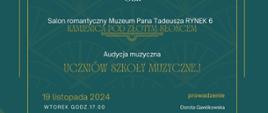 Plakat informujący o audycji muzycznej uczniów szkoły w Muzeum Pana Tadeusza.