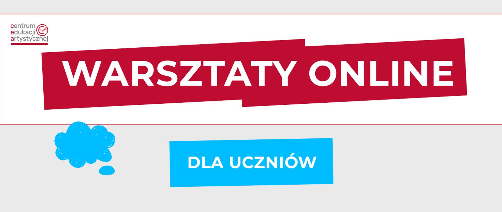 Baner graficzny warsztatów online z logo CEA w lewym górnym rogu na szarym tle z tekstem "Warsztaty online dla uczniów"