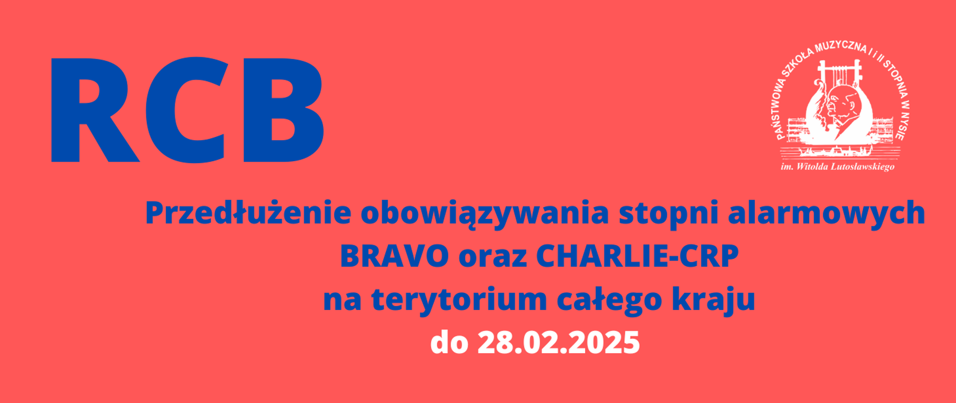 Kafelek czerwone tło w lewym dolnym rogu białe logo szkoły według ustalonego znaku granatowy napis rcb przedłużenie obowiązywania stopni alarmowych prawo oraz Charlie CRP na terytorium całego kraju do 28 lutego 2025