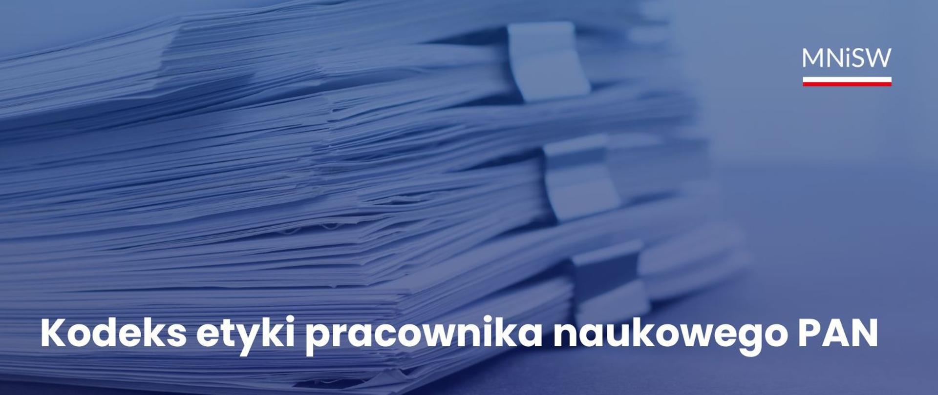 Grafika - na niebieskim tle zarys leżących teczek i napis Kodeks etyki pracownika naukowego Polskiej Akademii Nauk.