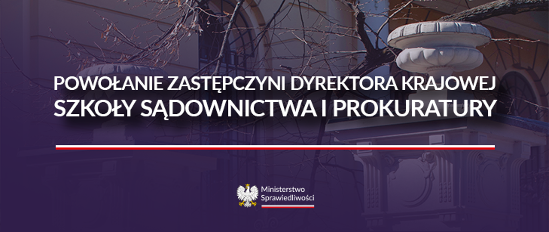 Powołanie zastępczyni Dyrektora Krajowej Szkoły Sądownictwa i Prokuratury