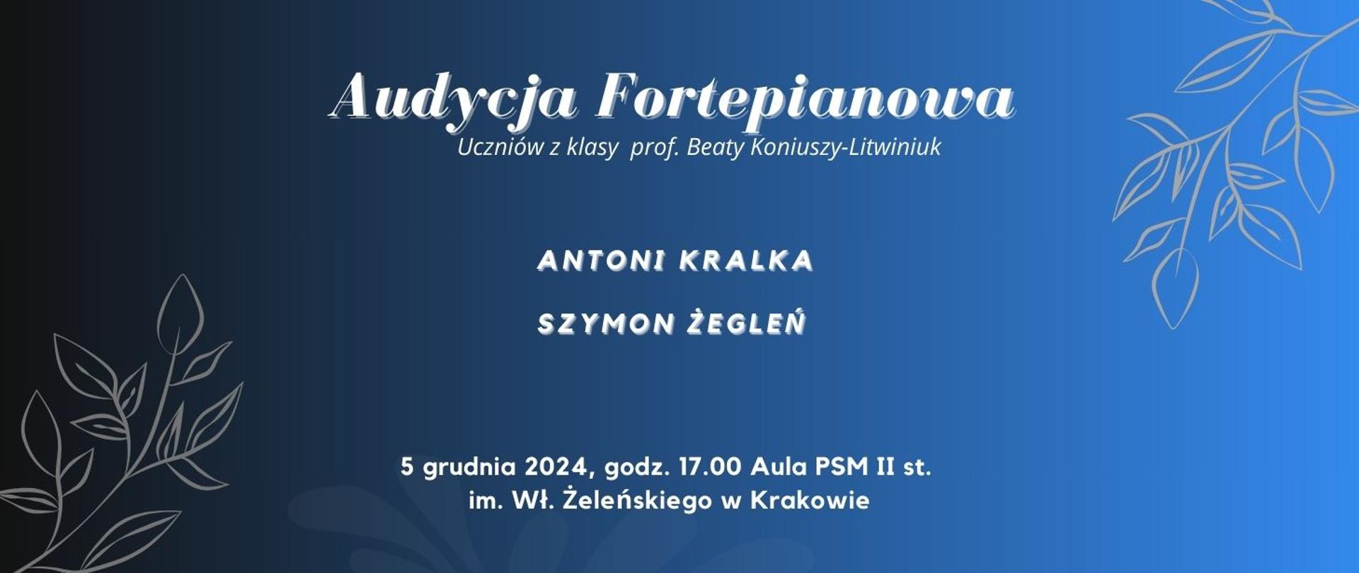 na niebieskim gradientowym tle po prawej i lewej stronie motywy roślinne, w środku biały napis informujące o dacie, miejscu i wykonawcach