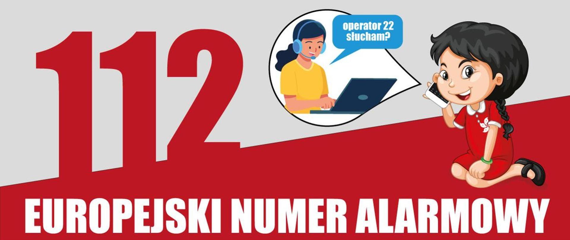 Numer 112 z napisem europejski numer alarmowy, zdjęcie operatora przed komputerem, który mówi "operator 22 słucham?", dziewczynka trzymająca telefon i rozmawiająca z operatorem 112