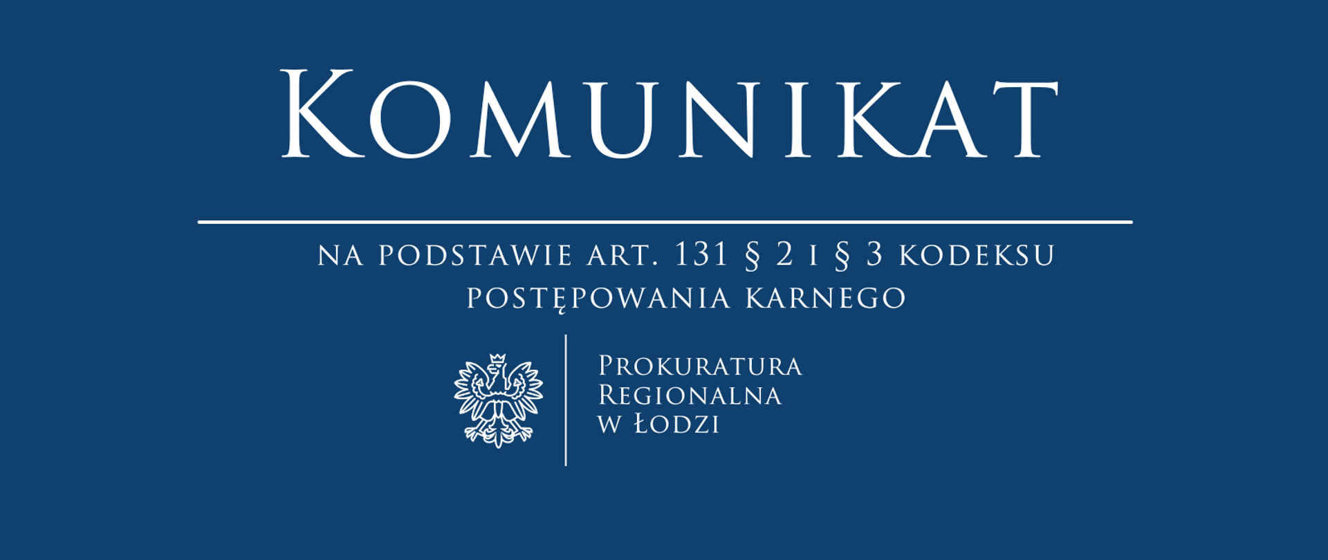 Komunikat Prokuratury Regionalnej w Łodzi z dnia 30.12.2024