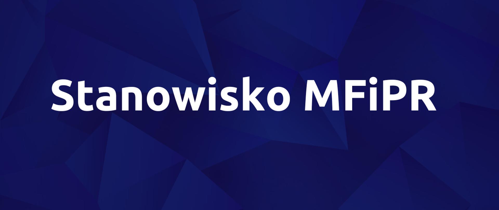 Napis: Stanowisko MFiPR