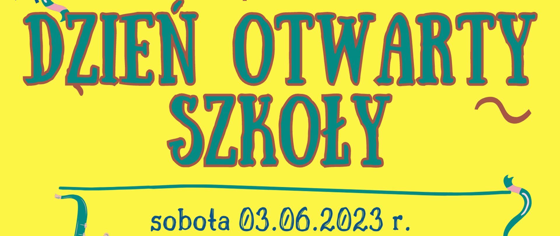 Zdjęcie przedstawia plakat informujący o Dniu Otwartym szkoły