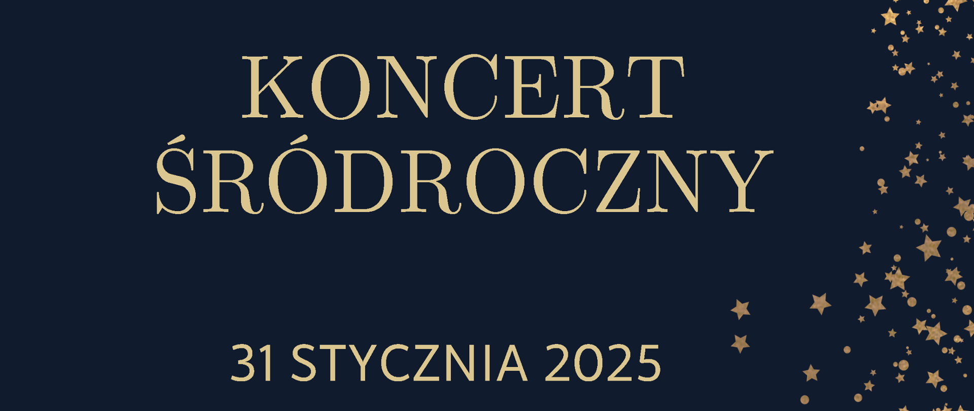 Koncert śródroczny - 31 stycznia 2025 r o godz. 16.00, sala II piętro; o godz. 17.00 odbędzie się wywiadówka. Zapraszamy