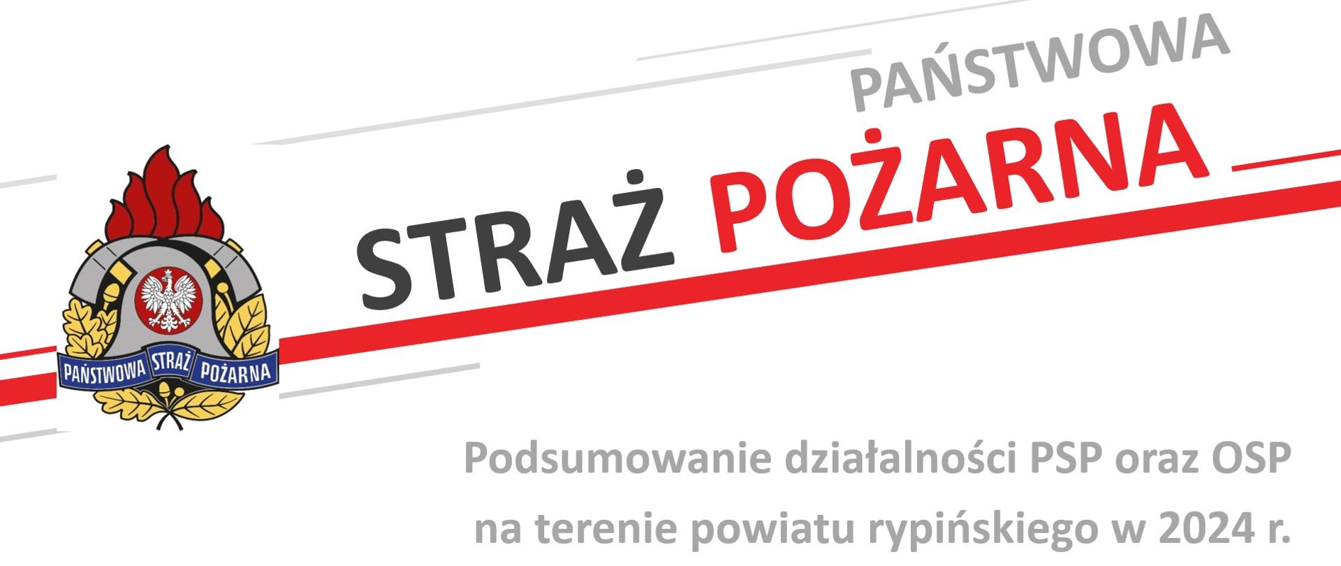 Grafika - Podsumowanie działalności PSP oraz OSP na terenie powiatu rypińskiego w roku 2024